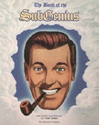 The Book of the SubGenius, by J.R. 