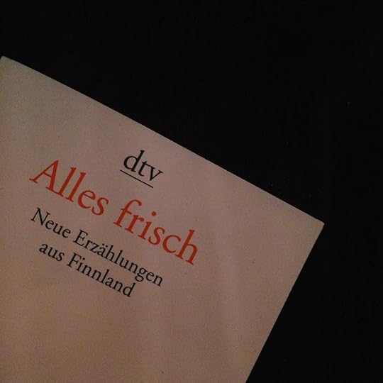 Alles frisch - finnische Erzählungen