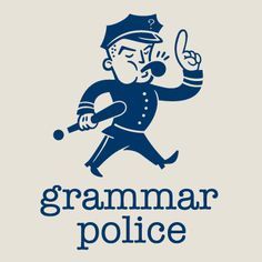 The Grammar Police