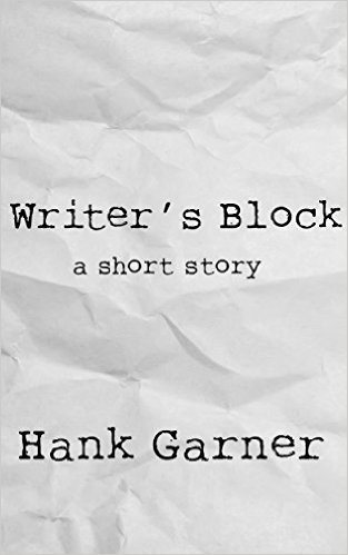 Writer's Block by Hank Garner