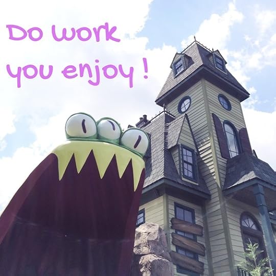 self-management, self management, self, management, work, do work you enjoy