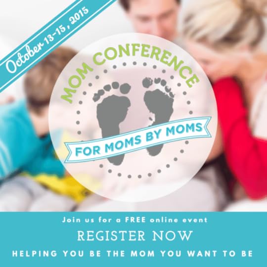 Register for this year's The Mom Conference for FREE