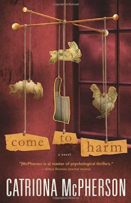 Come to Harm, by Catriona McPherson