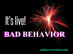 Bad Behavior - Book Release