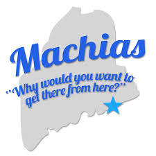 Machias sign with slogan