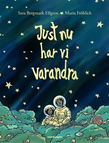 Omslagsbild: Just nu har vi varandra