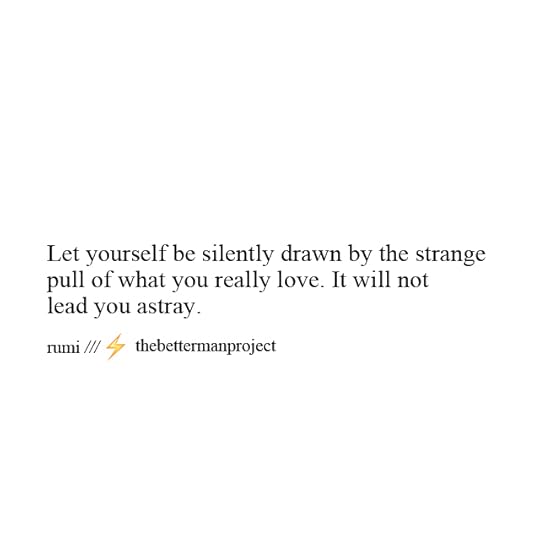 let yourself be silently drawn