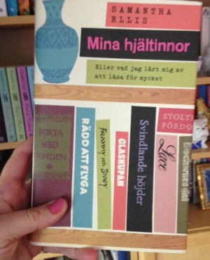 På svenska heter den Mina hjältinnor.