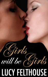 GirlsWillBeGirls_LucyFelthouse