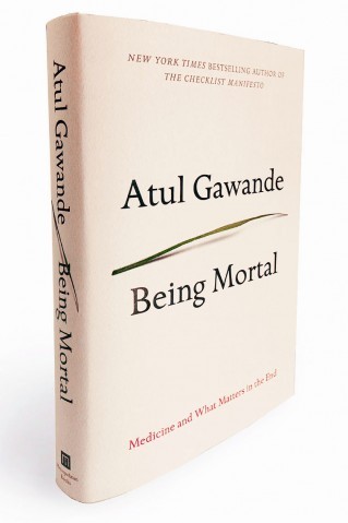 Being Mortal: A Doctor's Hard Look at Mortality