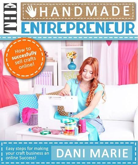 the handmade entrepreneur by dani marie