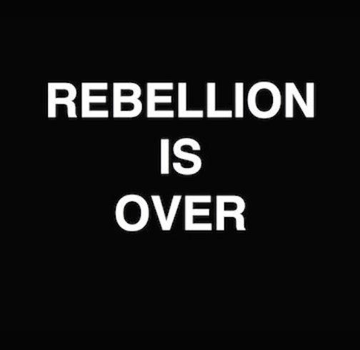 rebellionisover