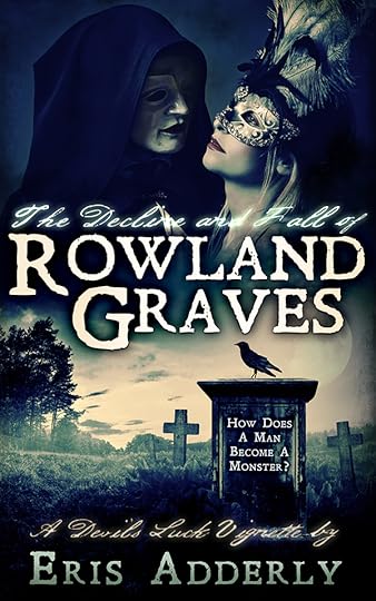 The Decline and Fall of Rowland Graves ebook cover