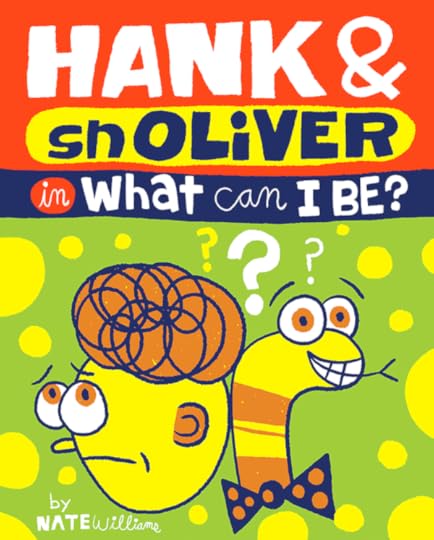 Hank and snOLiVER in What can I be?