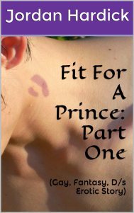 The cover of my newest ebook, Fit For A Prince.