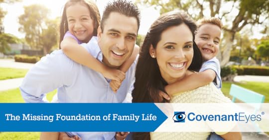 The Missing Foundation of Family Life