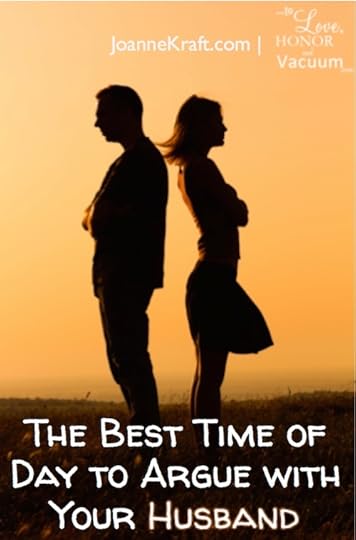 The Best Time of Day to Argue with Your Husband