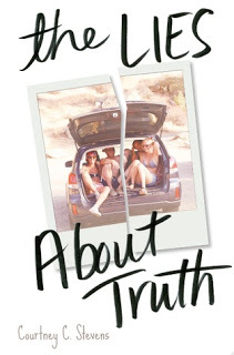 The Lies About Truth by Courtney C. Stevens Cover