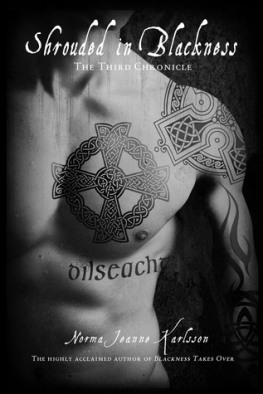 Shouded in blackness