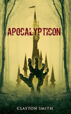 Apocalypticon, by Clayton Smith
