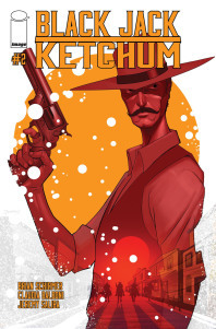 @imagecomics unveiled Jeremy Saliba’s BLACK JACK KETCHUM #2 cover . On stands January 6.