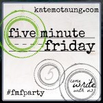 Five-Minute-Friday-4-150x150