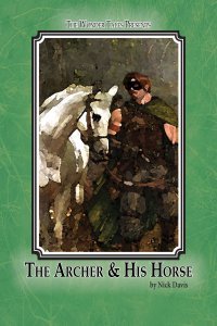The Archer & His Horse - The Wonder Tales Vol.One