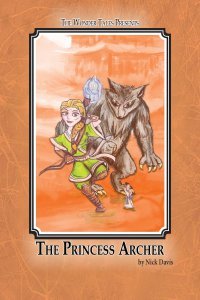 The Princess Archer - The Wonder Tales Vol.Two