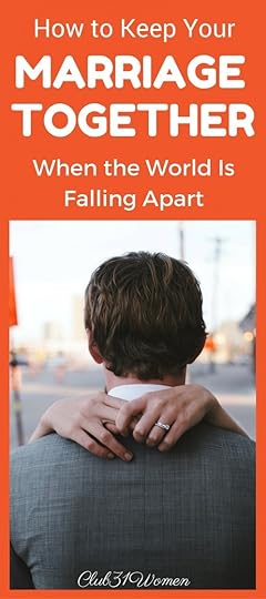 How to Keep Your Marriage Together When The World Is Falling Apart