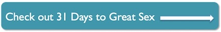 Check out 31 Days to Great Sex