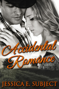Accidental Romance, a New Adult Western Romance by Jessica E. Subject