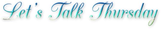 Let's Talk Thursday