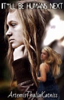 https://www.wattpad.com/story/49630749-it'll-be-humans-next