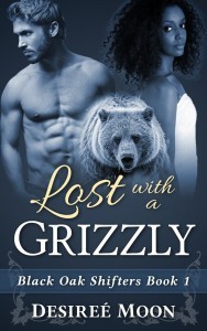 Lost with a Grizzly by Desiree Moon