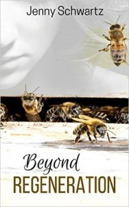 Beyond Regeneration by Jenny Schwartz