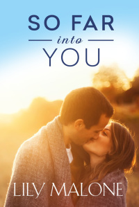 SO FAR INTO YOU - smaller