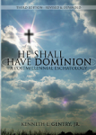 http://www.kennethgentry.com/products/He-Shall-Have-Dominion-%28paperback-book%29-30%25-off%21.html