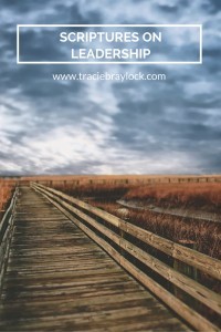 Scriptures on Leadership | Tracie Braylock