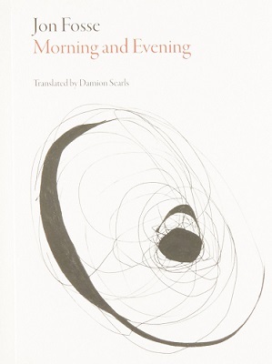 Morning and Evening, by Jon Fosse