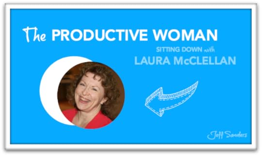 The Productive Woman: Laura McClellan