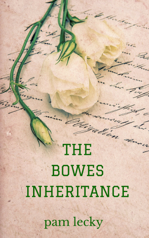 The Bowes Inheritance by Pam LeckyThe Bowes Inheritance by Pam Lecky