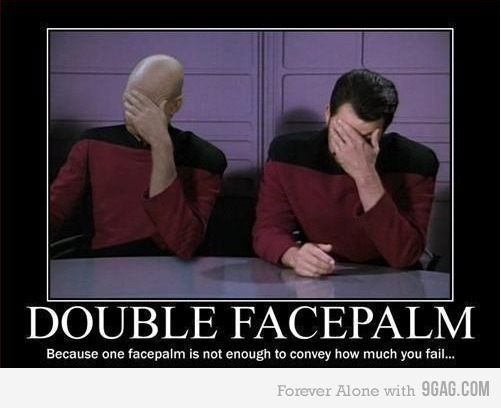 Double Facepalm Epic Fail