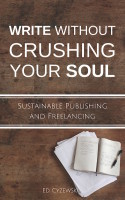 The cover of Writing without Crushing Your Soul.