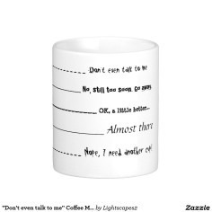 dont_even_talk_to_me_coffee_mug-r114ccca9f9f54f3b97fd89c0ba66affa_x7jg5_8byvr_1024