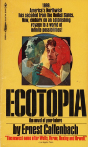 Ecotopia by Ernest Callenbach