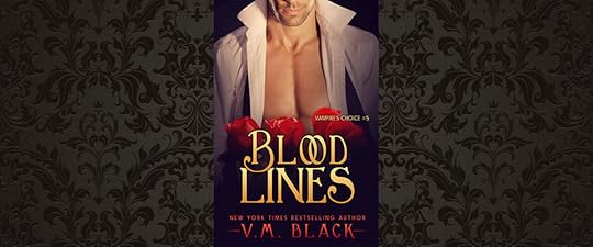 Blood Lines Paranormal Vampire Romance by New York Times bestselling author V. M. Black