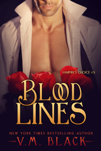 Blood Lines Paranormal Vampire Romance by New York Times bestselling author V. M. Black 