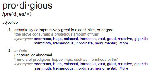 prodigious