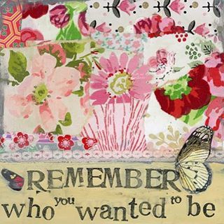http://shop.kellyraeroberts.com/products/remember-who-you-wanted-to-be-print