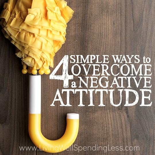 4 Ways to Overcome a Negative Attitude Square